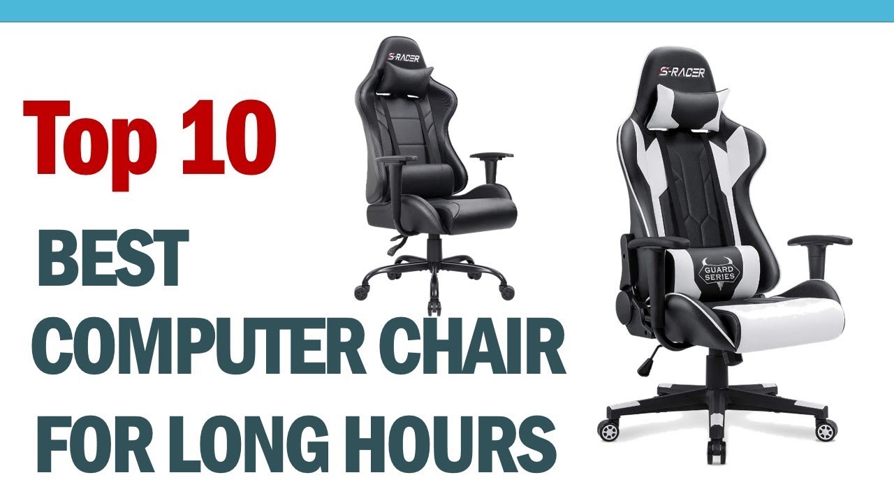 Best Computer Chair For Long Hours? Top 10 Best Office Chair   YouTube