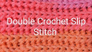 Lets Learn The Double Crochet Slip Stitch