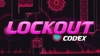 Lockout by Codex (Hard Demon) | Geometry Dash