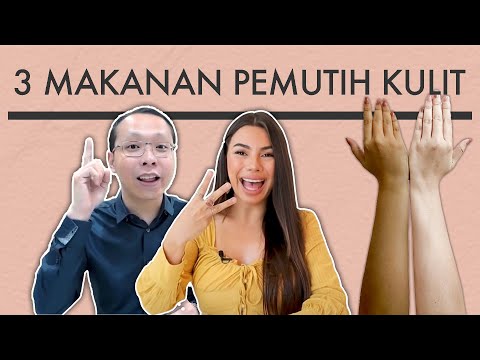 MAKAN INI KULIT PUTIH PERMANEN DARI DALAM - Skin Whitening Food by dr Richard lee