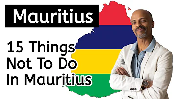 15 Things Not To Do In Mauritius