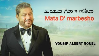 Yousip Albert Rouel - Mata D Marbesho (Official Music Video)