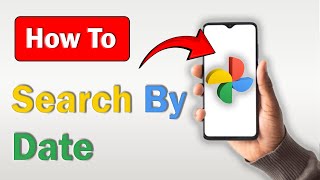 How to Search Google Photos by Date! (Full Guide)
