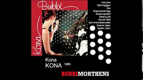Bubbi Morthens - Kona