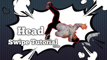 Head Swipe Tutorial in Hindi by Bimal Rana | Bboy tutorial