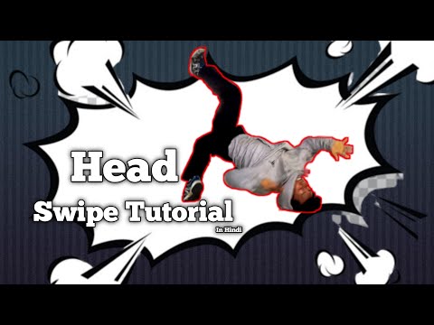 Head Swipe Tutorial in Hindi by Bimal Rana | Bboy tutorial