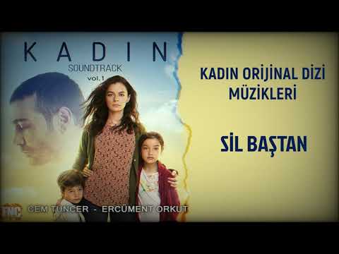 Kadın (Orijinal Dizi Müzikleri) - Sil Baştan