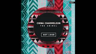 China Charmeleon The Animal (Original Mix)