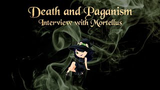 Death and Paganism | Interview with Mortellus