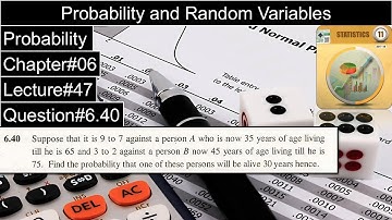 Probability and Random Variables | Chapter#06 | Question No#6.40 | 1st Year Statistics Dr. Faqir