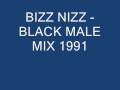 Bizz nizz   black male mix 1991