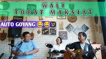 Wali band - Tobat Maksiat (Tomat) BAND COVER