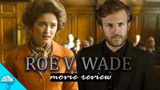 Roe V. Wade - Movie Review