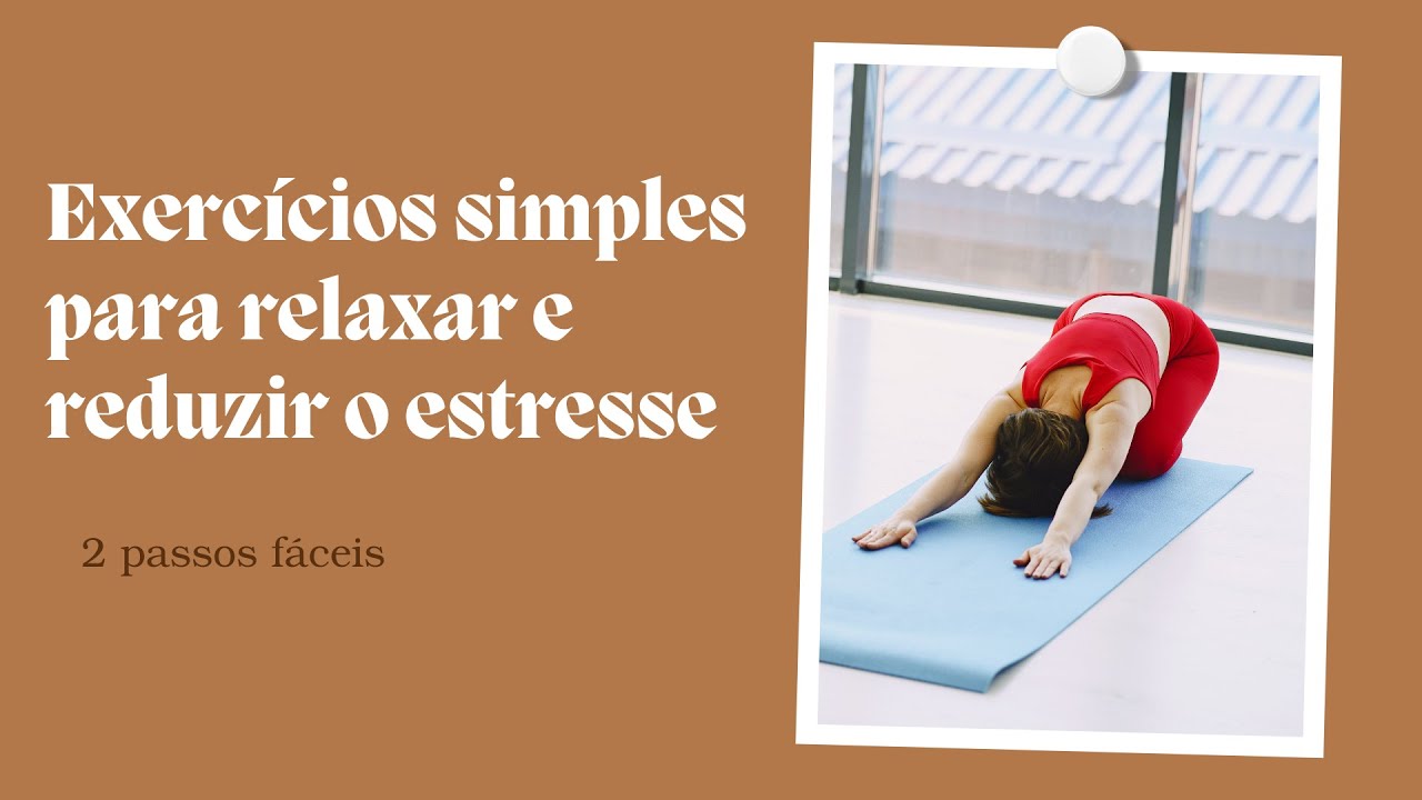 Exercícios para reduzir o estresse e a ansiedade - YouTube