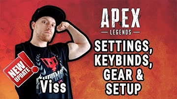 Viss Apex Legends Settings, Keybinds, Sensitivity, Gear and Setup