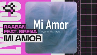 Raaban - Mi Amor (Official Lyric Video) Ft. Sirena