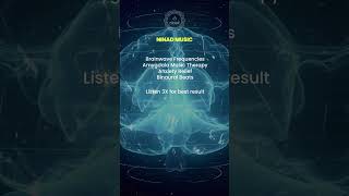 Brainwave Frequencies | Amygdala Music Therapy | Anxiety Relief Binaural Beats