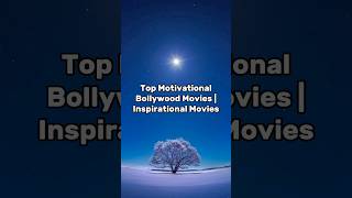 Top Motivational Bollywood Movies |Inspirational Movies