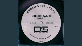 Video thumbnail of "Orkestrated - Nightcrawler Part 2"
