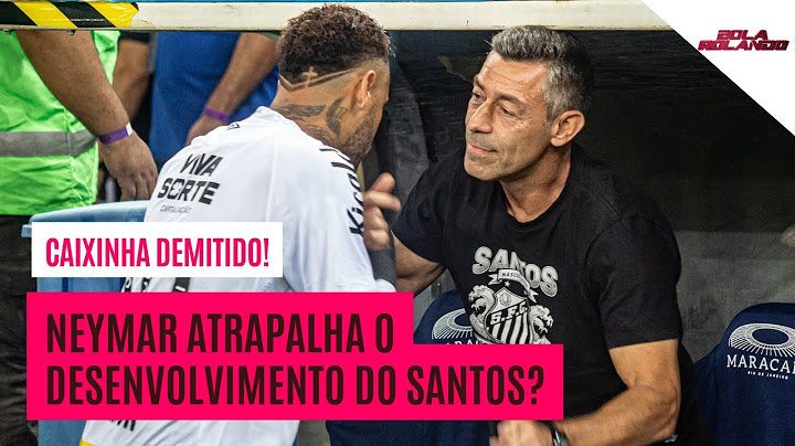 PEDRO CAIXINHA É DEMITIDO DO SANTOS: NEYMAR PARTICIPARÁ DA ESCOLHA DO NOVO TÉCNICO?