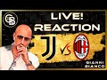 Juventus milan  live reaction