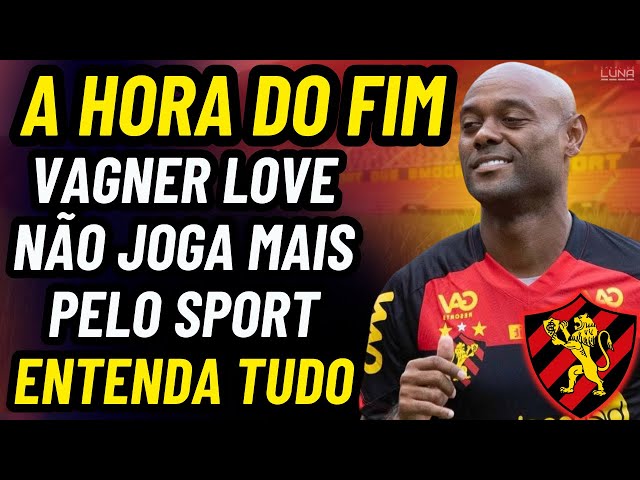 VÁGNER LOVE, do SPORT, tem LESÃO e não vai jogar contra o SAMPAIO? VEJA -  Vídeo Dailymotion