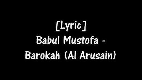 Lyric Babul Musthofa - Barokah (Al Arusain)