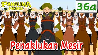 Penaklukkan Mesir part a - Era Khalifah Umar bin Khattab | Panglima Perang