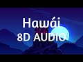Maluma The Weeknd Hawái Remix 8D AUDIO 360