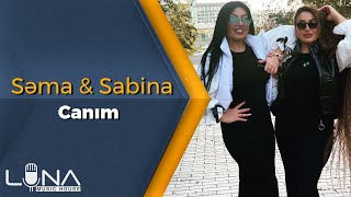 Sema & Sebine  - Canim 2021 (Official Music Video)