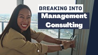 This is the ULTIMATE way to break into Management Consulting