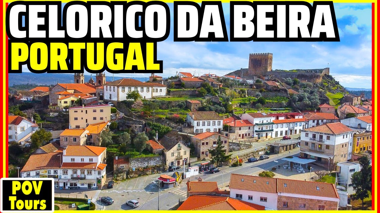 Celorico da Beira: One of Portugal's Oldest Towns