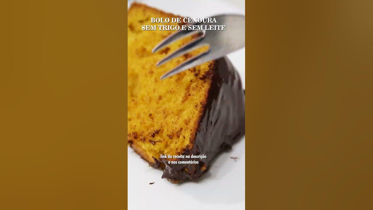 BOLO DE CENOURA ÚMIDO E FOFO SEM TRIGO - Receitas saudáveis com a