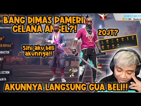 EFDEWE DIPAMERIN CELANA ANGEL SAMA BANG DIMAS?! LANGSUNG AUTO GUA BELI AKUNNYA!!