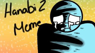 Hanabi 2 meme