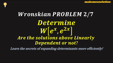 ODE Linear Dependence or Independence with Wronskian Test   Problem 2