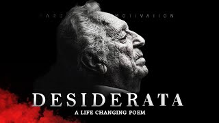 Desiderata - A Life Changing Poem for Hard Times by Max Ehrmann | Powerful Life Poetry