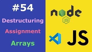 JavaScript for Beginners #54 Destructuring Assignment Arrays