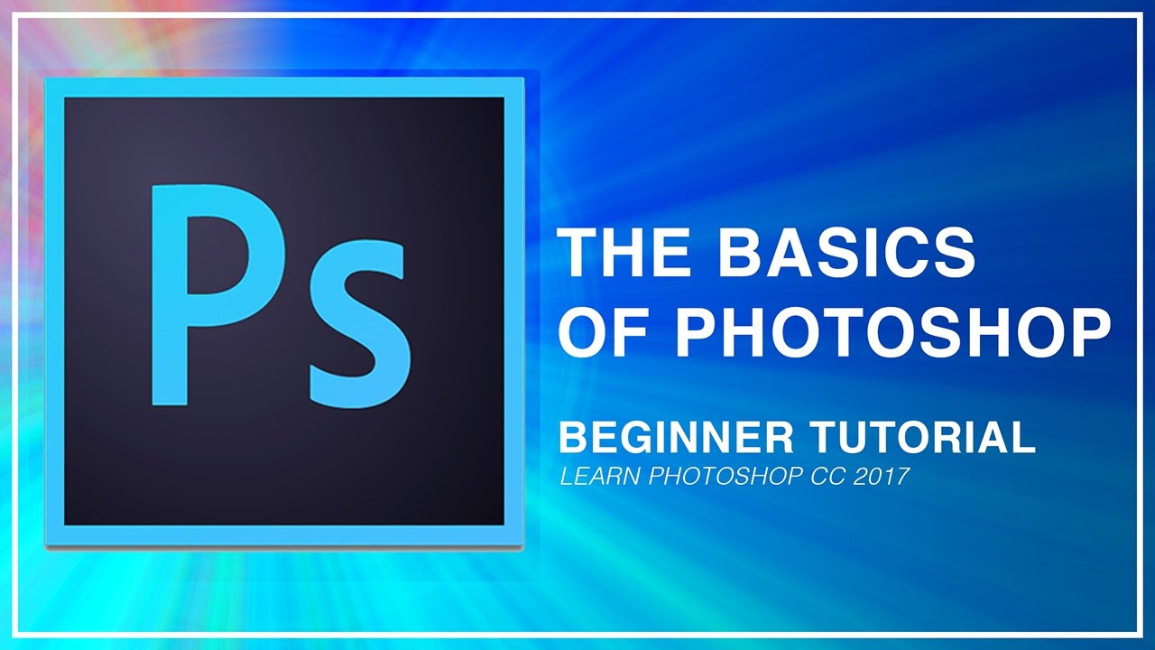 Photoshop Tutorial: Photoshop Basics In Photoshop Cs6