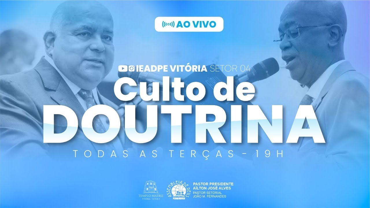🔴 CULTO DE DOUTRINA - 03/03/2026 - IEADPE VITÓRIA SETOR 4