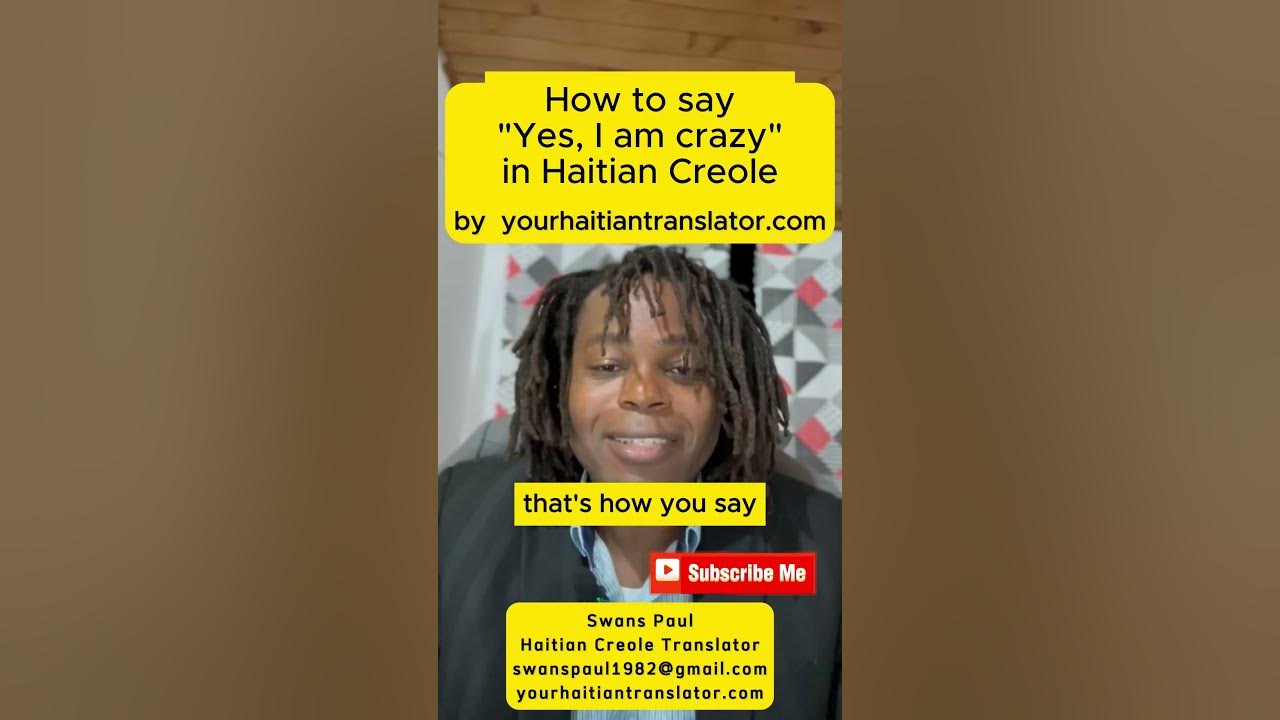 How To Say Yes I Am Crazy In Haitian Creole YouTube how-to-say-yes-i-am-crazy-in-haitian-creole-youtube