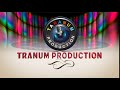 Tranum production promo