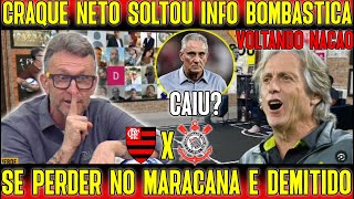 CRAQUE NETO SOLTOU A INFO BOMBASTICA "TITE JA CAIU, JORGE JESUS VEM EM JUNHO" FLAMENGO X CORINTHIANS