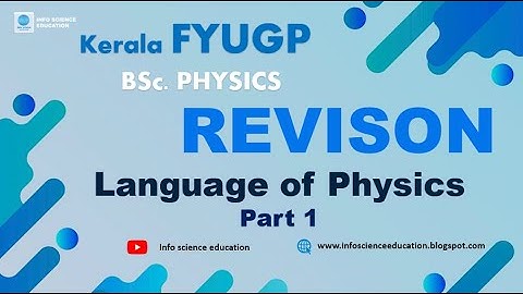 Language of Physics Revision Part 1 S1 FYUGP #fyugp #physics