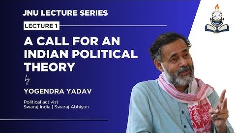 Yogendra Yadav I A Call for an Indian Political Theory I #jnulectureseries #jnu #academic #lecture 