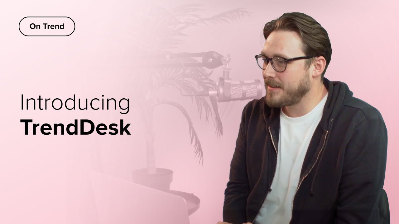 Introducing TrendDesk, Powered by Salesfire | On Trend Podcast | Episode 