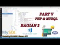 BELAJAR PEMROGRAMAN PHP - PERSIAPAN UKK RPL SMKN 1 KUWUS - MANGGARAI BARAT - NTT (BAGIAN 2)