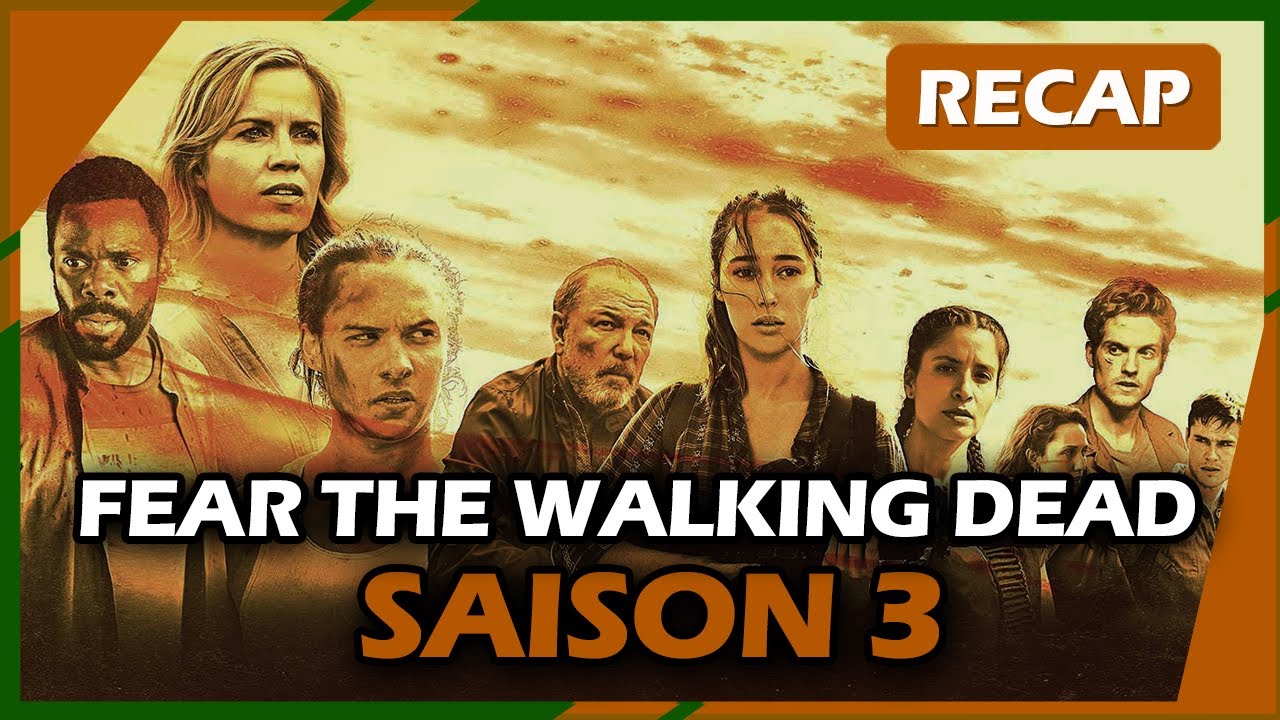 Saison 3 Fear The Walking Dead Streaming