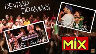 DEVRAP DRAMASI MİX ft. Hidra x Grogi x Joker x Allame