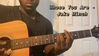 Whose You Are - Jake Minch | Guitar Tutorial(How to Play whose you are)